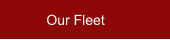 Our Fleet